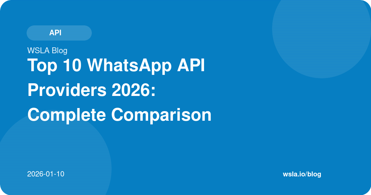 Top 10 WhatsApp API Providers 2026: Complete Comparison