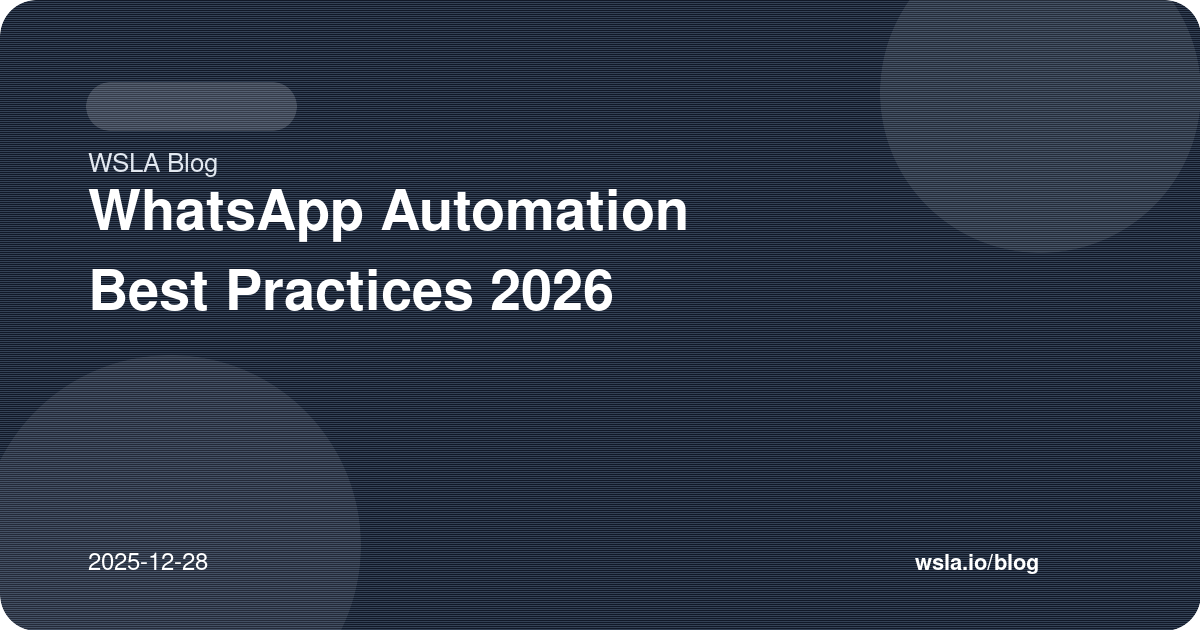 WhatsApp Automation Best Practices 2026
