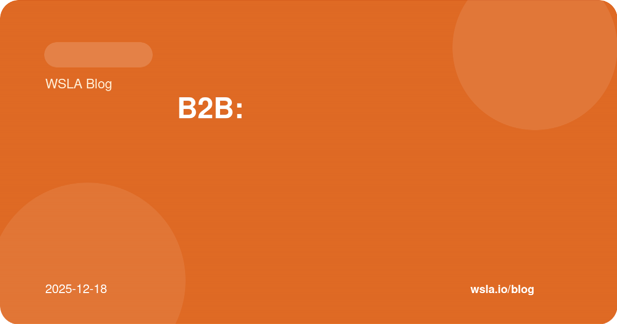 واتساب للمبيعات B2B: تحويل العملاء المحتملين لصفقات