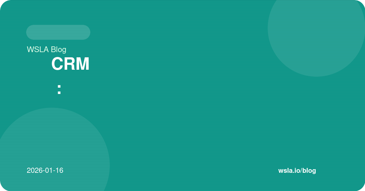أفضل CRM عربي مع واتساب: إدارة العملاء باحترافية