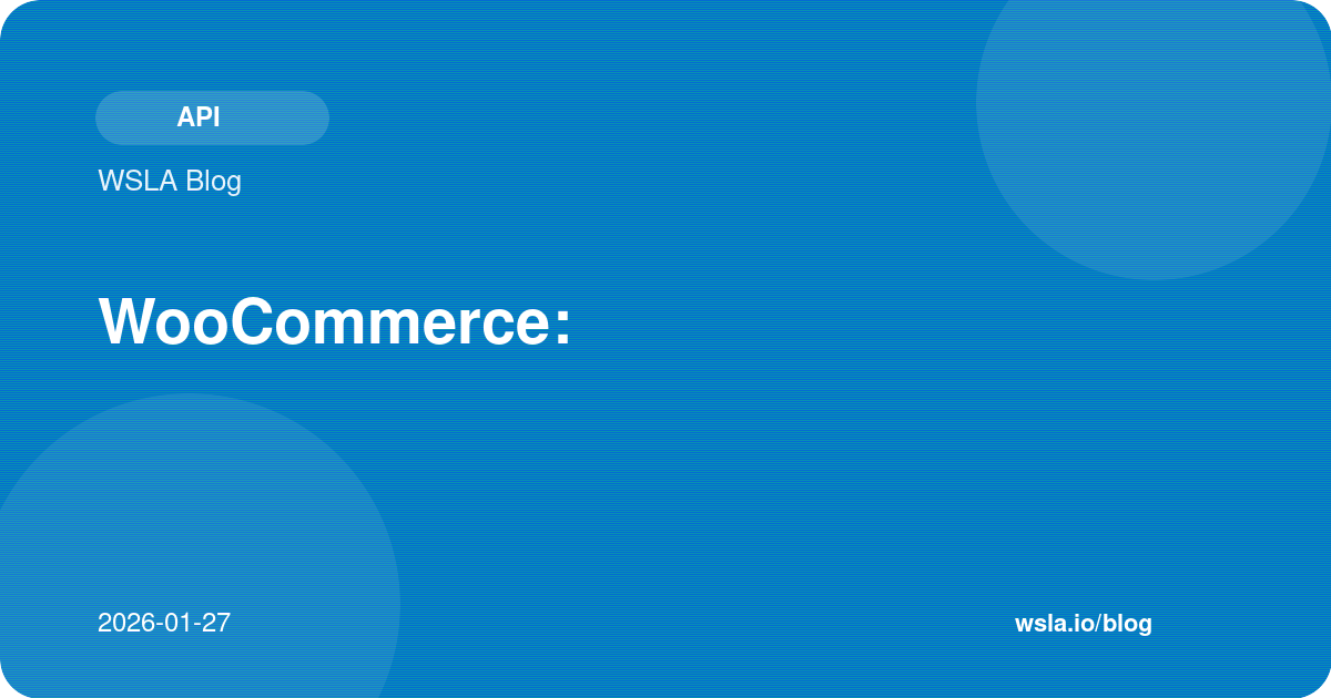 ربط واتساب مع WooCommerce: دليل التجارة الإلكترونية